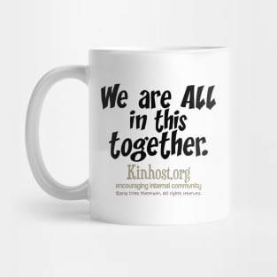 We Are All in this Together - dark fonts Mug